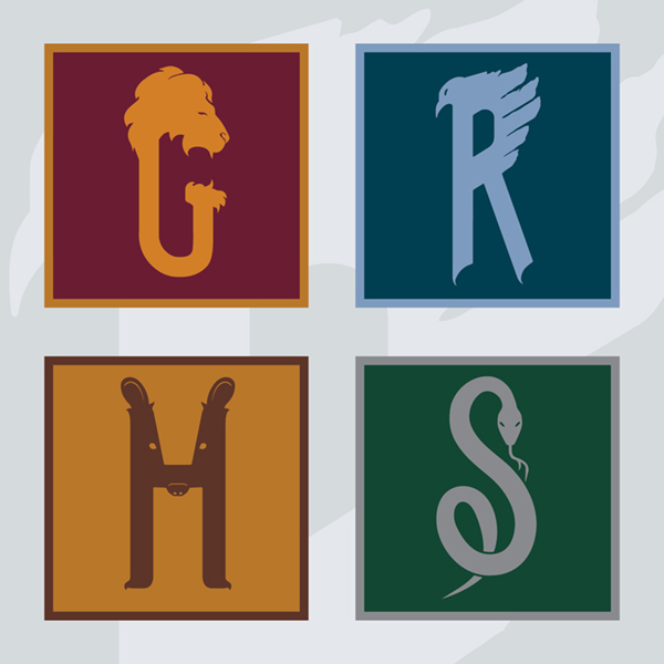 GRYFFINDORS, RAVENCLAWS, HUFFLEPUFFS AND SLYTHERINS!