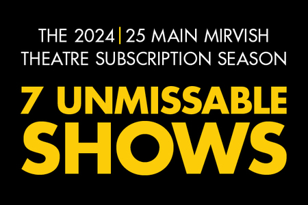 2023/24 Main Mirvish Theatre Subscription Season
