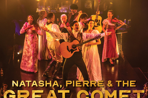 Natasha, Pierre and The Great Comet of 1812