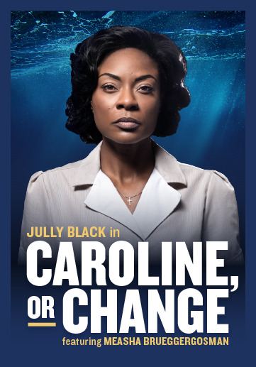 Caroline, or Change