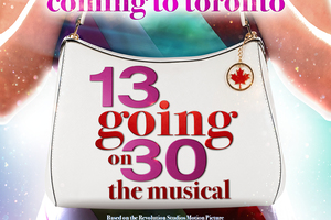 13 GOING ON 30 - THE MUSICAL